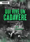 C.L. Matthews - Qui giace Vol. 1. Qui vive un cadavere (2023)