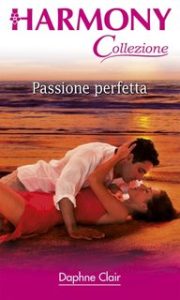 Daphne Clair – Passione perfetta (2014)