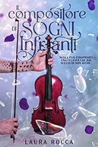 Laura Rocca – Il Compositore di Sogni Infranti (2023)