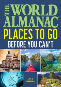 John Rosenthal – The World Almanac Places to Go Before You Can’t (2023) ENG