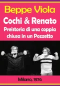 Beppe Viola -  Cochi & Renato (1976)