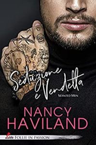 Nancy Haviland – Wanted Men Vol. 3. Seduzione e vendetta (2023)