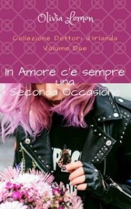 Olivia Lomon – Collezione dottori d’Irlanda Vol. 2. In amore c’è sempre una seconda occasione (2018)