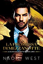 Naomi West – Bratva Tasarov Vol. 1. La Promessa Di Mezzanotte (2023)