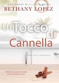 Bethany Lopez - Three Sisters Catering Vol. 2. Un Tocco di Cannella (2023)