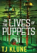 TJ Klune - In the Lives of Puppets (2023) ENG