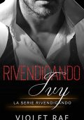 Violet Rae - Rivendicando Vol. 1. Rivendicando Ivy (2023)