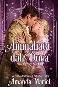 Amanda Mariel – Ammaliata dal Duca (2018)