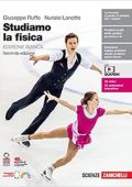 Giuseppe Ruffo - Studiamo la fisica. Ediz. bianca. Per le Scuole superiori (2022)