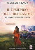 Mariah Stone - Al tempo degli highlander Vol. 5. Il desiderio dell'highlander (2023)