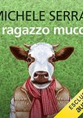 Michele Serra – Il ragazzo mucca (2020) mp3 - 128kbps