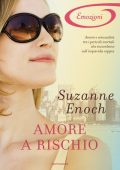 Suzanne Enoch - Amore a rischio (2013)