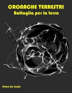 Pietro De Santis – Cronache Terrestri (2012)
