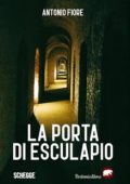 Antonio Fiore - La Porta di Esculapio (2023)