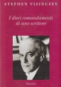 Stephen Vizinczey - I Dieci Comandamenti di Uno Scrittore (2004)