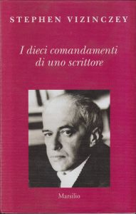 Stephen Vizinczey – I Dieci Comandamenti di Uno Scrittore (2004)