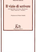 Maria Pia Ammirati - Il Vizio di Scrivere. Letture su Busi, De Carlo, Del Giudice, Pazzi, Tabucchi e Tondelli (1991)