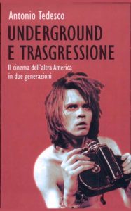 Antonio Tedesco – Underground e trasgressione (2005)