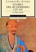 Leonardo V. Arena - Storia del buddhismo Ch'an. Lo zen cinese (1992)