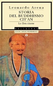 Leonardo V. Arena – Storia del buddhismo Ch’an. Lo zen cinese (1992)