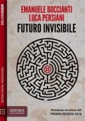 Emanuele Boccianti, Luca Persiani - Futuro invisibile (2018)