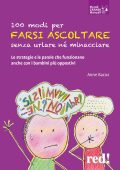 Anne Bacus - 100 modi per farsi ascoltare senza urlare né minacciare (2019)
