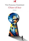Vito Francesco Giustiniani - Chiave di luce (2023)