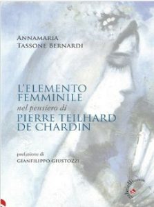 Annamaria Tassone Bernardi – L’elemento femminile nel pensiero di Pierre Teilhard de Chardin (2023)