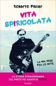 Roberto Fiscer – Vita spiricolata (2023)