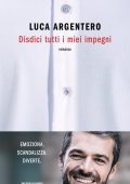 Luca Argentero - Disdici tutti i miei impegni (2023)