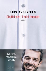 Luca Argentero – Disdici tutti i miei impegni (2023)