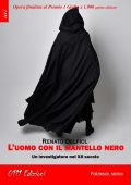Renato Delfiol - L'uomo con il mantello nero (2022)
