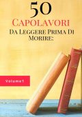 AA.VV. - 50 capolavori da leggere prima di morire Vol. 1 (2022)