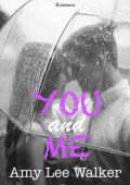 Amy Lee Walker - Texan life series. You and me (2023)