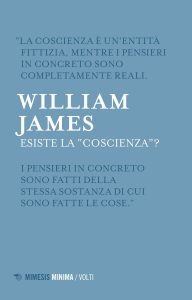 William James – Esiste la “coscienza”? (2022)