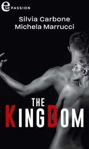Silvia Carbone, Michela Marrucci – Take me series Vol. 2. The KingDom (2019)