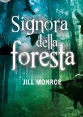 Jill Monroe - Royal house of shadows Vol. 2. Signora della foresta (2017)