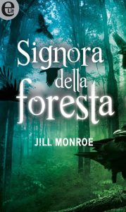 Jill Monroe – Royal house of shadows Vol. 2. Signora della foresta (2017)