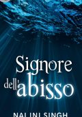 Nalini Singh - Royal house of shadows Vol. 4. Signore dell'abisso (2017)