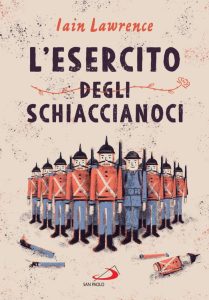 Iain Lawrence – L’esercito degli schiaccianoci (2021)