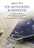 Agnese Pini - Un autunno d’agosto (2023)