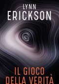 Lynn Erickson - Il gioco della verità (2021)