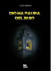 Luca Vargiu – Dio ha paura del buio (2023)