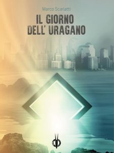 Marco Scarlatti – Il giorno dell’uragano (2021)