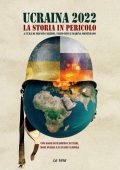 AA.VV. - Ucraina 2022. La Storia in Pericolo (2022)