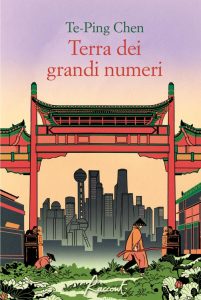Te-Ping Chen – Terra dei grandi numeri (2023)