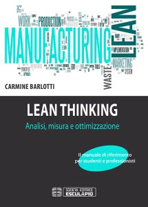 Carmine Barlotti – Lean Thinking. Analisi Misura Ottimizzazione (2020)