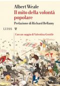 Albert Weale - Il mito della volontà popolare (2020)