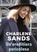 Charlene Sands - The Elliotts Vol. 6. Un'ereditiera pericolosa (2019)