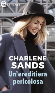 Charlene Sands – The Elliotts Vol. 6. Un’ereditiera pericolosa (2019)
